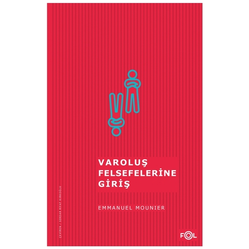 Varoluş Felsefelerine Giriş - Emmanuel Mounier