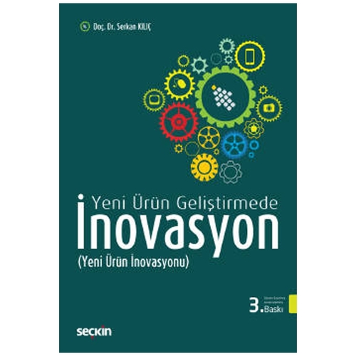 Yeni Ürün Geliştirmede İnovasyon - Serkan Kılıç
