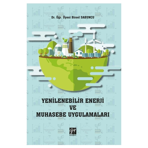 Yenilenebilir Enerji ve Muhasebe Uygulamaları - Birsel Sabuncu
