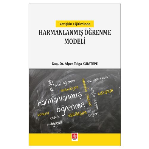 Yetişkin Eğitiminde Harmanlanmış Öğrenme Modeli - Alper Tolga Kumtepe