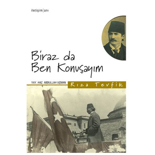 Biraz da Ben Konuşayım - Rıza Tevfik