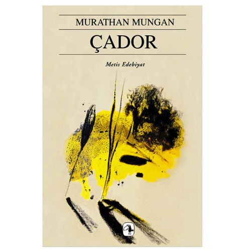 Çador - Murathan Mungan