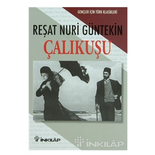 Çalıkuşu Gençler İçin - Reşat Nuri Güntekin