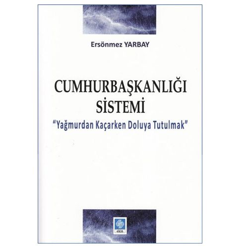 Cumhurbaşkanlığı Sistemi - Ersönmez Yarbay