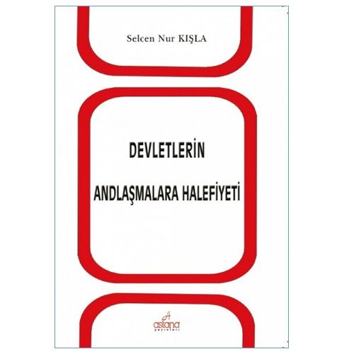 Devletlerin Andlaşmalara Halefiyeti - Selcen Nur Kışla