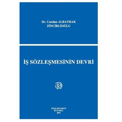 İş Sözleşmesinin Devri - Candan Albayrak Zinciroğlu