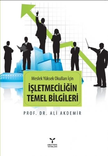 İşletmeciliğin Temel Bilgileri (MYO) - Ali Akdemir