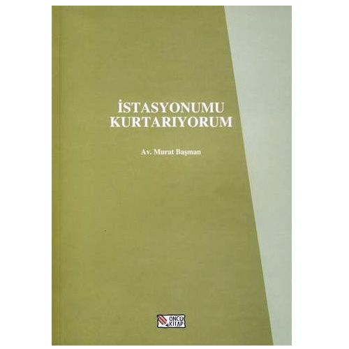 İstasyonumu Kurtarıyorum - Murat Başman