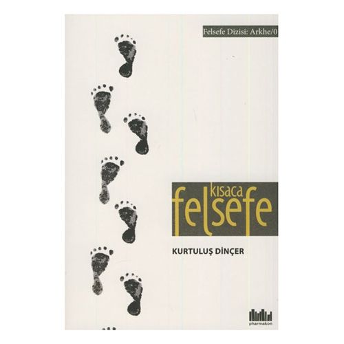 Kısaca Felsefe - Kurtuluş Dinçer