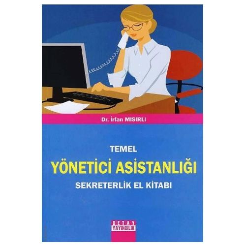 Temel Yönetici Asistanlığı, Sekreterlik El Kitabı - İrfan Mısırlı