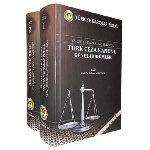 Yargıtay Kararları Işığında Türk Ceza Kanunu Genel Hükümler 2 Cilt Takım - Erdener Yurtcan