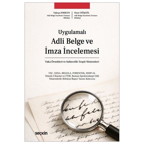 Adli Belge ve İmza İncelemesi - Yakup Zorkun, Onur Düşgül