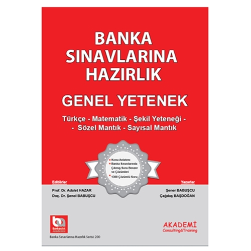 Banka Sınavlarına Hazırlık Genel Yetenek Genel Bankacılık Bilgileri - Şener Babuşcu, Nilgün Avcı