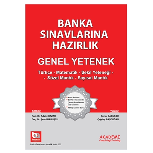 Banka Sınavlarına Hazırlık Genel Yetenek Genel Bankacılık Bilgileri - Şener Babuşcu, Nilgün Avcı