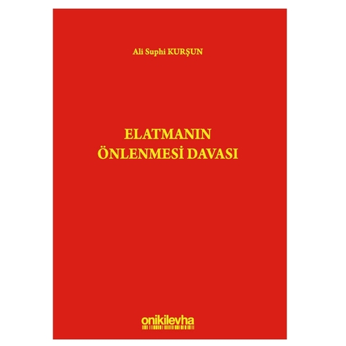 Elatmanın Önlenmesi Davası - Ali Suphi Kurşun
