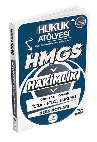 Hukuk Atölyesi HMGS Hakimlik Çıkmış Soru Örnekli İcra İflas Hukuku Ders Notları Dizgi Kitap Yayınları 2025