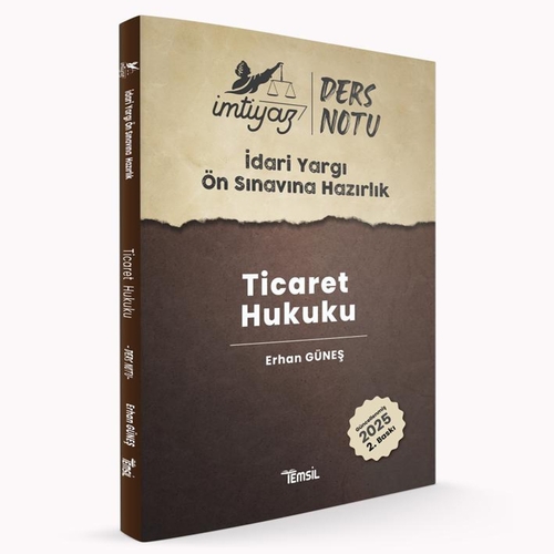 İmtiyaz İdari Yargı Ön Sınavına Hazırlık Ticaret Hukuku Ders Notu Temsil Kitap Yayınları 2025