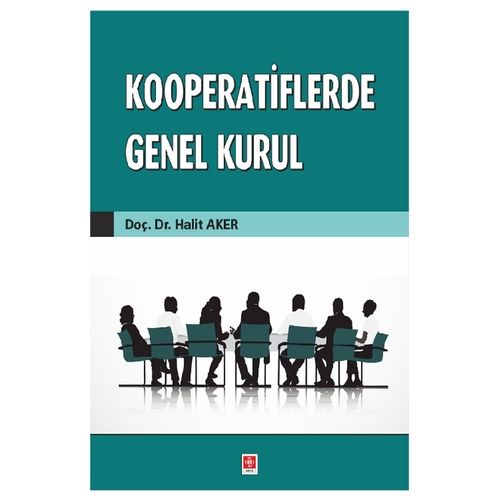 Kooperatiflerde Genel Kurul - Halit Aker