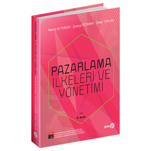 Pazarlama İlkeleri ve Yönetimi - Remzi Altunışık, Şuayip Özdemir, Ömer Torlak