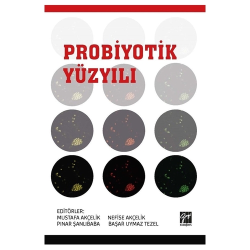 Probiyotik Yüzyılı - Mustafa Akçelik
