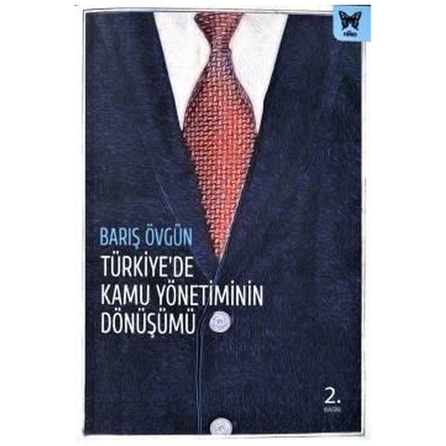 Türkiye\'de Kamu Yönetiminin Dönüşümü - Barış Övgün