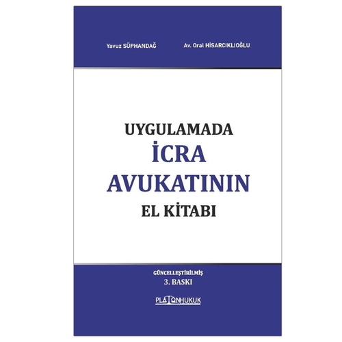Uygulamada İcra Avukatının El Kitabı - Yavuz Süphandağ