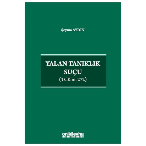 Yalan Tanıklık Suçu - Şeyma Aydın