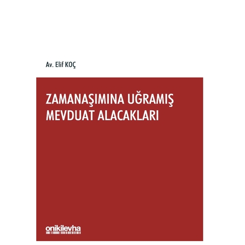 Zamanaşımına Uğramış Mevduat Alacakları - Elif Koç