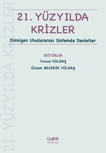 21. Yüzyılda Krizler - Yunus Yoldaş, Özlem Becerik Yoldaş