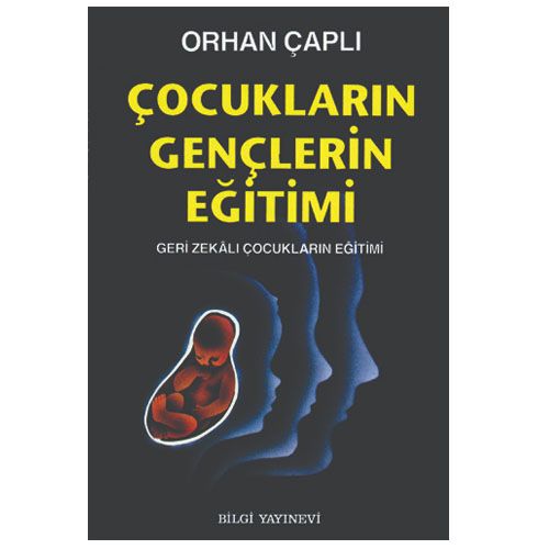 Çocukların Gençlerin Eğitimi - Orhan Çaplı