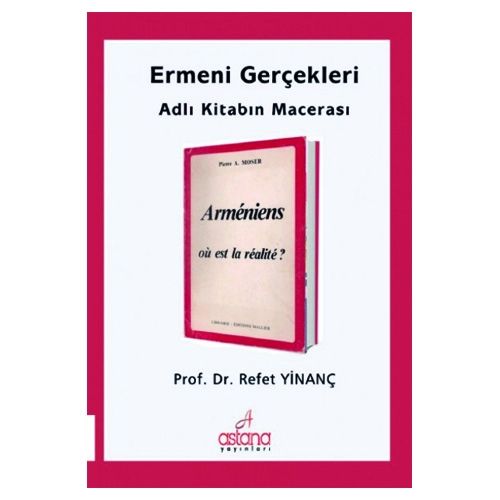 Ermeni Gerçekleri Adlı Kitabın Macerası - Refet Yinanç