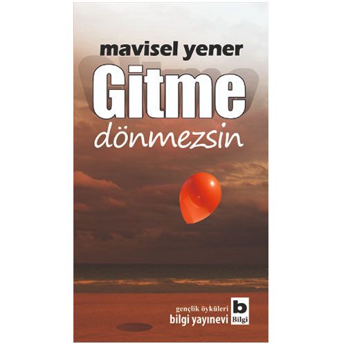 Gitme Dönmezsin - Mavisel Yener