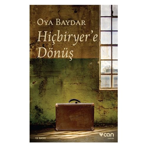Hiçbiryer\'e Dönüş - Oya Baydar