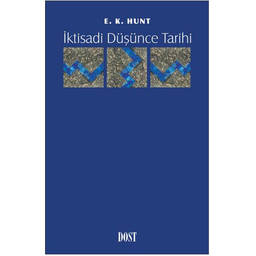 İktisadi Düşünme Tarihi - E. K. Hunt
