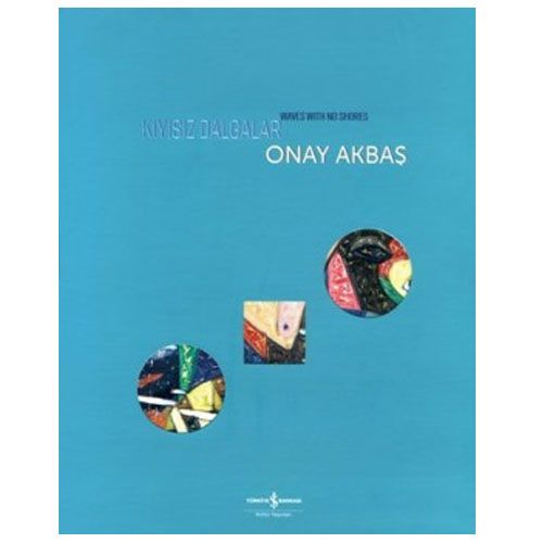 Kıyısız Dalgalar - Onay Akbaş