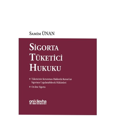 Sigorta Tüketici Hukuku - Samim Ünan
