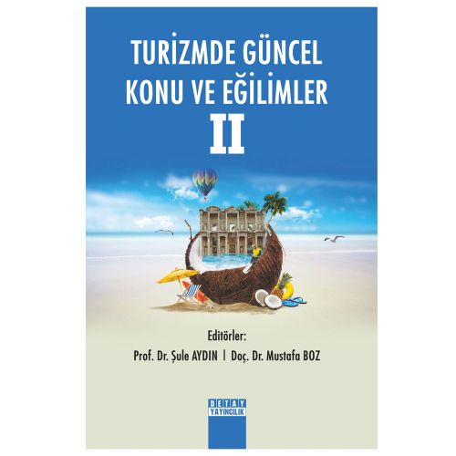 Turizmde Güncel Konu ve Eğilimler 2 - Şule Aydın, Mustafa Boz