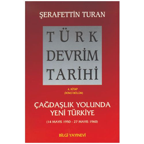 Türk Devrim Tarihi 4. Kitap - Şerafettin Turan