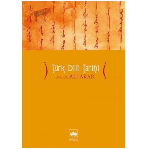 Türk Dili Tarihi - Ali Akar