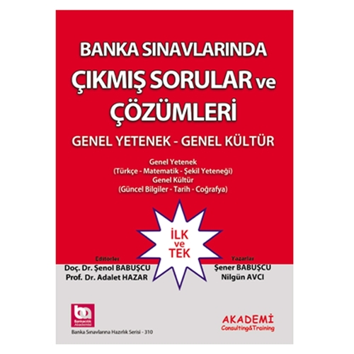 Banka Sınavlarında Çıkmış Sorular ve Çözümleri GY GK - Şener Babuşcu, Nilgün Avcı