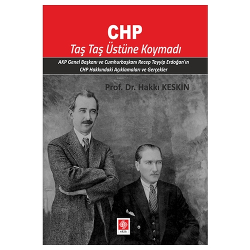 CHP Taş Taş Üstüne Koymadı - Hakkı Keskin