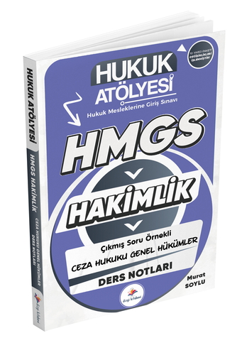 Hukuk Atölyesi HMGS Hakimlik Çıkmış Soru Örnekli Ceza Hukuku Genel Hükümler Ders Notları Dizgi Kitap Yayınları 2025