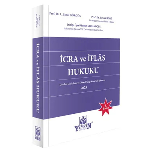 İcra ve İflas Hukuku - L. Şanal Görgün, Levent Börü, Mehmet Kodakoğlu
