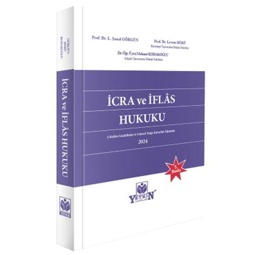 İcra ve İflas Hukuku - L. Şanal Görgün, Levent Börü, Mehmet Kodakoğlu