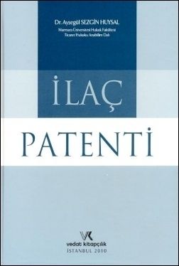 İlaç Patenti - Ayşegül Sezgin Huysal