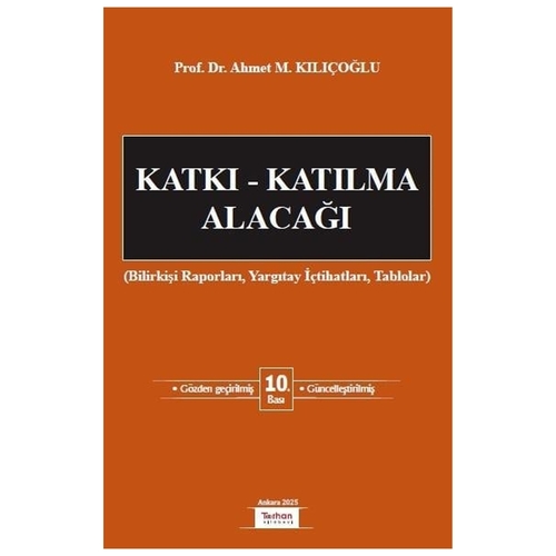 Katkı Katılma Alacağı - Ahmet M. Kılıçoğlu