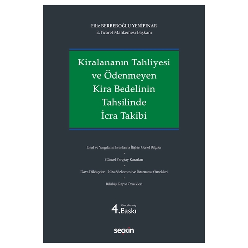 Kiralananın Tahliyesi ve Ödenmeyen Kira Bedelinin Tahsilinde İcra Takibi - Filiz Berberoğlu Yenipınar