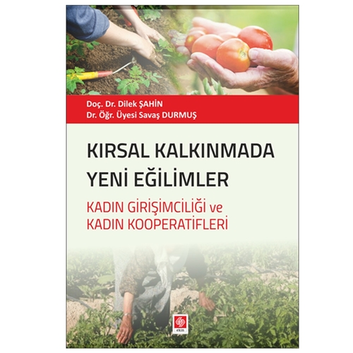 Kırsal Kalkınmada Yeni Eğilimler - Savaş Durmuş, Dilek Şahin