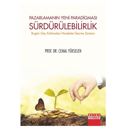 Pazarlamanın Yeni Paradigması Sürdürülebilirlik - Cemal Yükselen