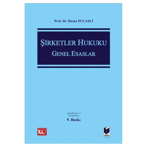 Şirketler Hukuku Genel Esaslar - Hasan Pulaşlı